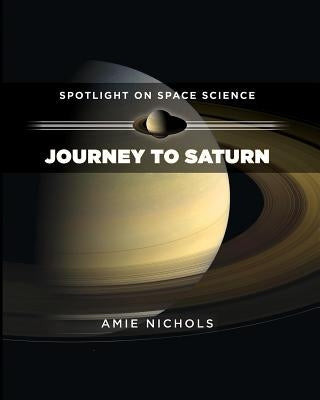 Journey to Saturn by Nichols, Amie