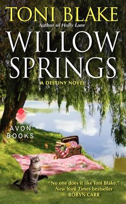 Willow Springs: A Destiny Novel by Blake, Toni