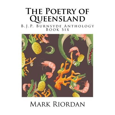 Poetry of Queensland by Riordan, Mark Koran