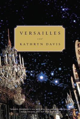 Versailles by Davis, Kathryn