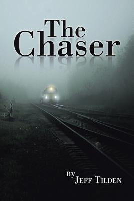 The Chaser by Tilden, Jeff