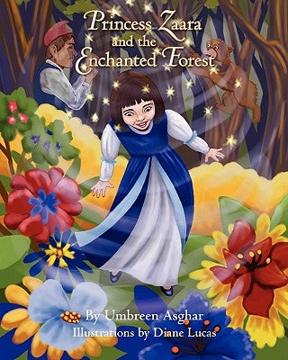 Princess Zaara and the Enchanted Forest by Lucas, Diane
