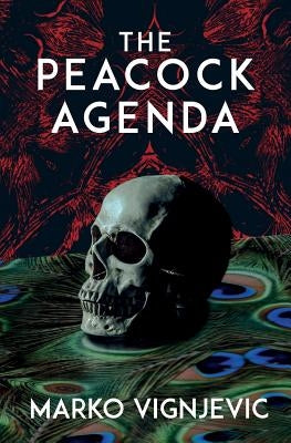 The Peacock Agenda by Vignjevic, Marko