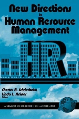 New Directions in Human Resource Management by Schriesheim, Chester A.
