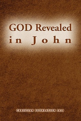 God Revealed in John by Sim, John