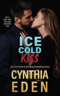 Ice Cold Kiss by Eden, Cynthia