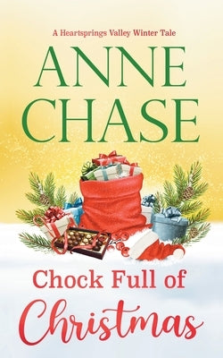 Chock Full of Christmas by Chase, Anne