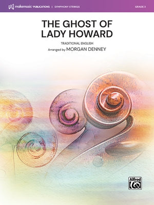 The Ghost of Lady Howard: Conductor Score & Parts by Denney, Morgan
