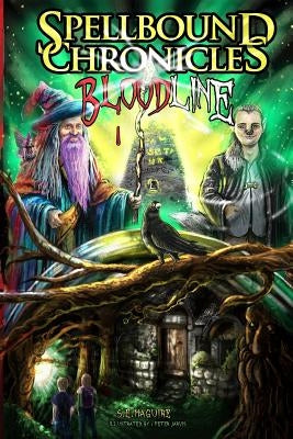 Spellbound Chronicles - Bloodline by Maguire, S. E.