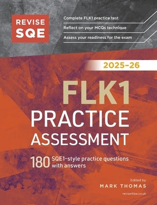 Revise SQE FLK1 Practice Assessment 2025-26 by Thomas, Mark