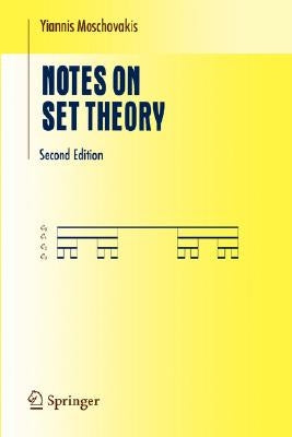 Notes on Set Theory by Moschovakis, Yiannis