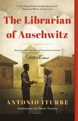 The Librarian of Auschwitz (Special Edition) by Iturbe, Antonio