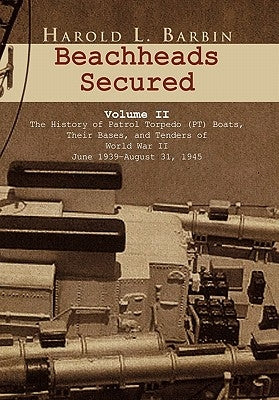 Beachheads Secured Volume II by Barbin, Harold L.