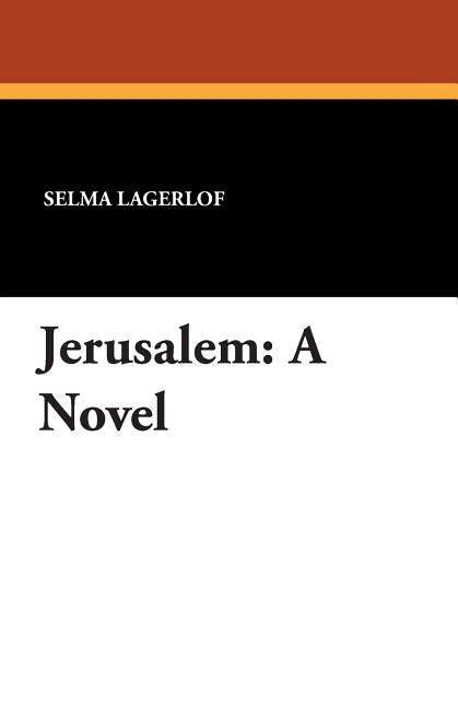 Jerusalem by Lagerlof, Selma