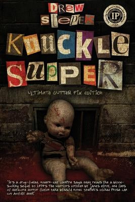 Knuckle Supper: Ultimate Gutter Fix Edition by Stepek, Drew