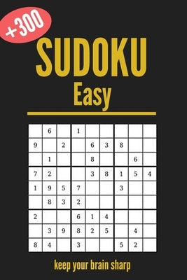 Easy Sudoku: more than 300 sudoku puzzle with solution by Arts, Keaven