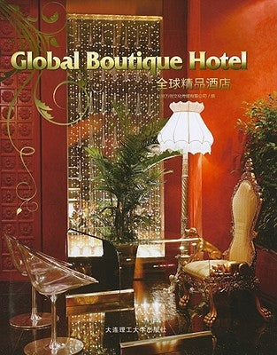 Global Boutique Hotel by Dalian University of Technology Press