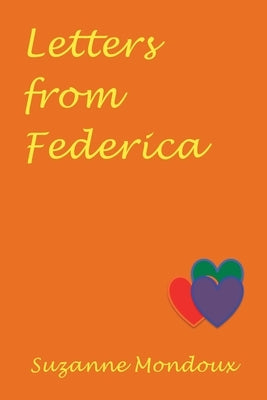 Letters from Federica by Mondoux, Suzanne