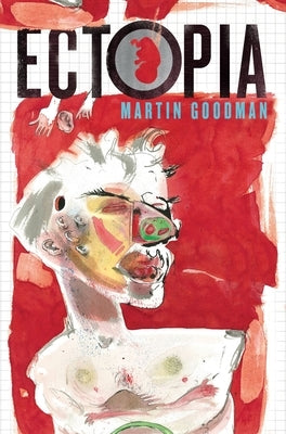 Ectopia by Goodman, Martin