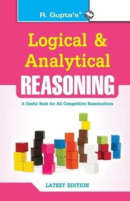 Logical and Analytical Reasoning (Useful for All Competitive Exams) by Gupta, A. K.