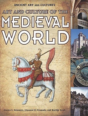 Art and Culture of the Medieval World by Bardi, Matilde