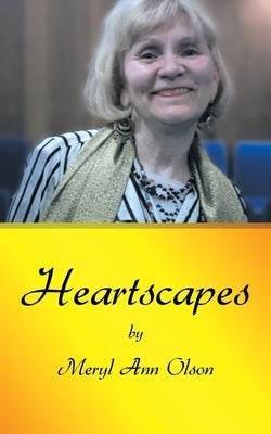 Heartscapes by Olson, Meryl Ann