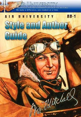 Air University Au-1 Style and Author Guide by Air University