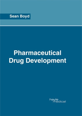 Pharmaceutical Drug Development by Boyd, Sean
