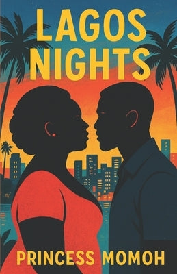 Lagos Nights by Momoh, Princess