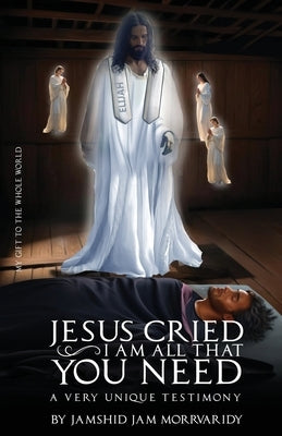 Jesus Cried: Two Invisible Super Powers by Morrvaridy, Jamshid