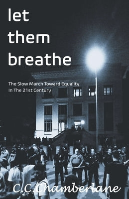 Let Them Breathe by Chamberlane, C. C.