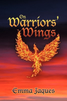 On Warriors' Wings by Jaques, Emma