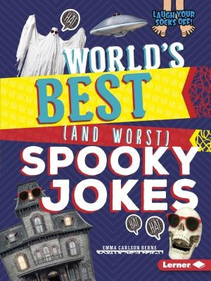 World's Best (and Worst) Spooky Jokes by Carlson-Berne, Emma