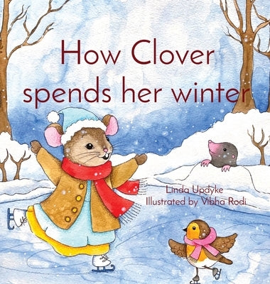 How Clover spends her winter by Updyke, Linda