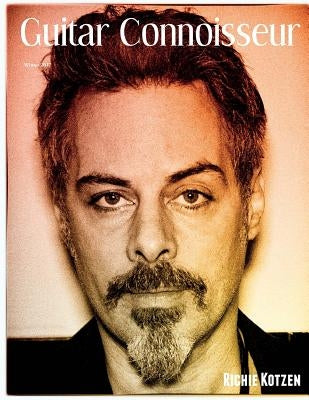 Guitar Connoisseur - Richie Kotzen - Winter 2017 by Alonzo, Kelcey