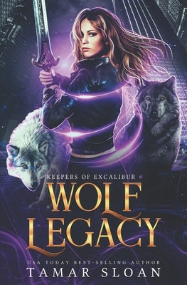 Wolf Legacy: A Fated Mates Paranormal Romance by Sloan, Tamar