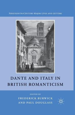 Dante and Italy in British Romanticism by Burwick, F.