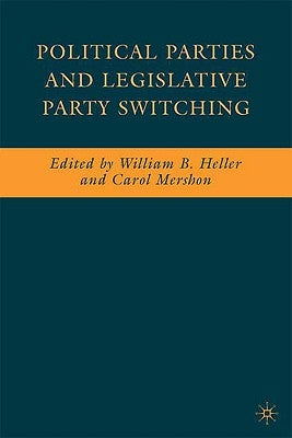 Political Parties and Legislative Party Switching by Heller, W.