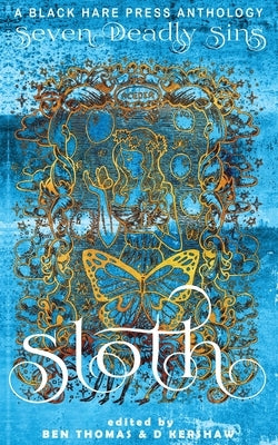 Sloth: The avoidance of physical or spiritual work by Kershaw, D.