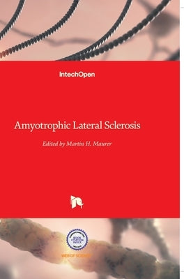 Amyotrophic Lateral Sclerosis by Maurer, Martin Henrik