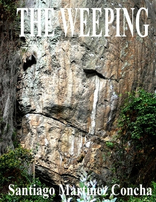 The Weeping by Martinez Concha, Santiago