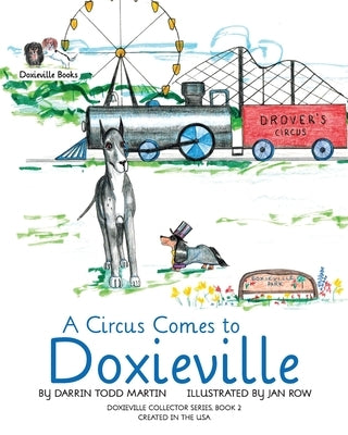 A Circus Comes to Doxieville by Martin, Darrin Todd