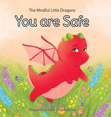 You are Safe by Stilos, Dalia M.