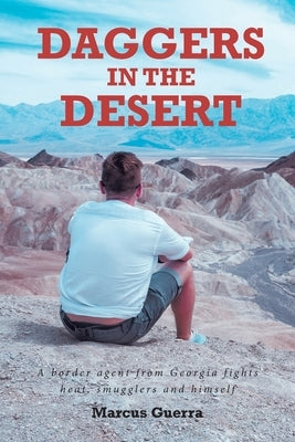 Daggers in the Desert by Guerra, Marcus