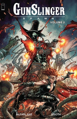 Gunslinger Spawn, Volume 2 by McFarlane, Todd