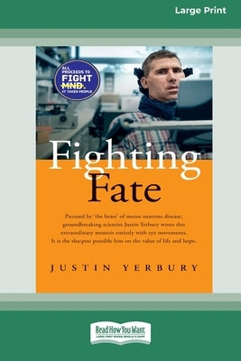 Fighting Fate [LP 16 Pt Edition] by Yerbury, Justin