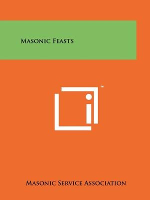 Masonic Feasts by Masonic Service Association