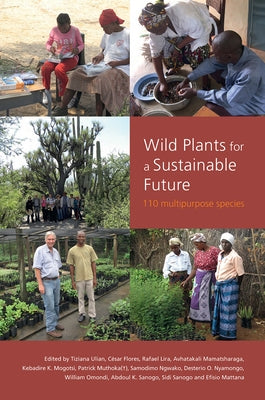 Wild Plants for a Sustainable Future by Ulian, Tiziana