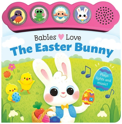 Babies Love the Easter Bunny by Mellon, Pippa