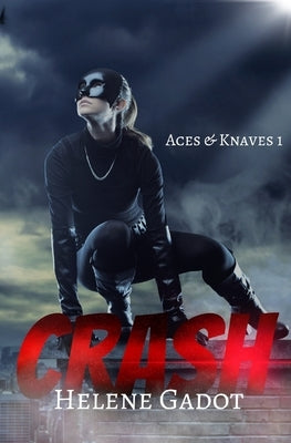 Crash: A Supernatural Reverse Harem by Gadot, Helene